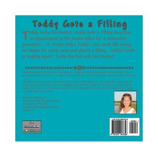 Teddy Gets a Filling (Volume 2) Elizabeth Mahadeo RDH, Alexandra Barth 9780956943828 Books