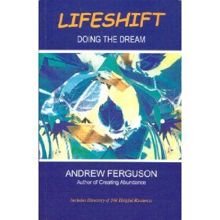 Lifeshift Doing the Dream Andrew Simon Crocker Ferguson, Barbara Lynne Price 9780953687800 Books