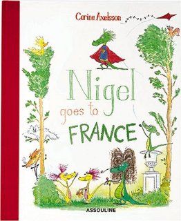Nigel Goes to France 9782843236129 Books