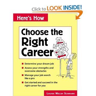 Here's How Choose the Right Career (9780844224855) Louise Welsh Schrank Books