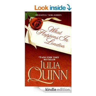 What Happens in London   Kindle edition by Julia Quinn. Romance Kindle eBooks @ .