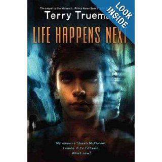 Life Happens Next Terry Trueman Books