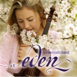Eden; Annie Moses Band Music