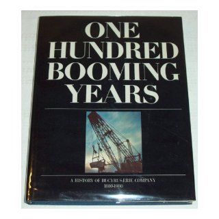 One Hundred Booming Years George B. Anderson 9780960413607 Books