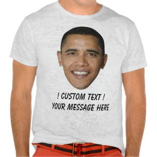 Barack Obama 'CUSTOMIZABLE TEXT' Shirts
