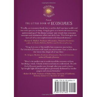 The Little Book of Economics How the Economy Works in the Real World (Little Books. Big Profits) Greg Ip 9780470621660 Books