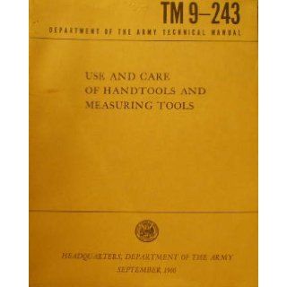 Use and Care of Handtools and Measuring Tools TM9 243 Books