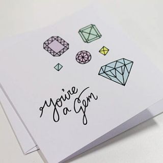 'you're a gem' greetings card by veronica dearly