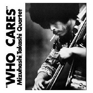 Suidobashi Takashi Quartet   Who Cares [Japan LTD Mini LP Blu spec CD] THCD 244 Music