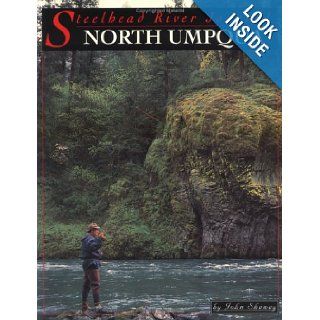 Steelhead River Journal North Umpqua John Shewey 9781571880307 Books