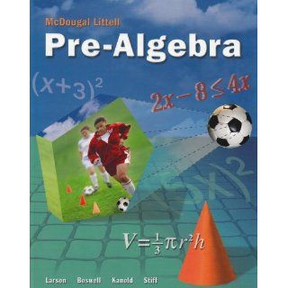 McDougal Littell Middle School Math Student Edition Pre Algebra 2005 MCDOUGAL LITTEL 9780618250035 Books