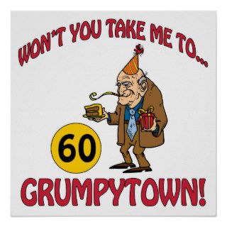 Grumpytown 60th Birthday Gag Gifts Print