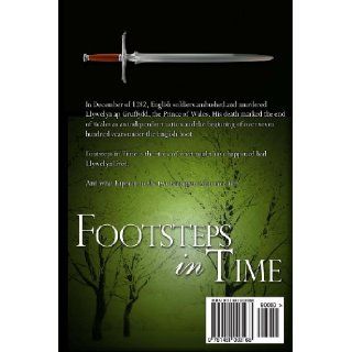 Footsteps in Time A Time Travel Fantasy (The After Cilmeri Series) Sarah Woodbury 9781461003168 Books