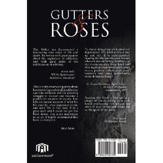 Gutters & Roses With Notes from a Sober Home Tim Weber 9781438927794 Books