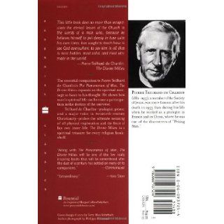 The Divine Milieu (Perennial Classics) Pierre Teilhard de Chardin 9780060937256 Books