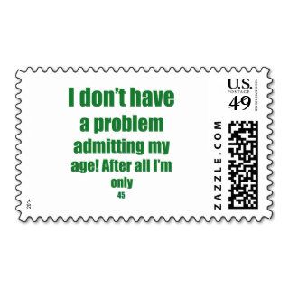 45 Admit my age Stamps