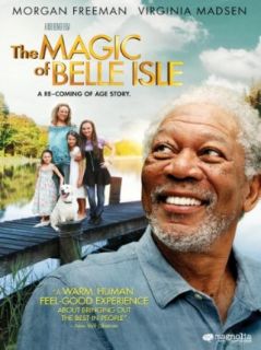 The Magic Of Belle Isle Morgan Freeman, Virginia Madsen, Rob Reiner, Alan Greisman  Instant Video