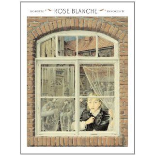 Rose Blanche (Creative Paperbacks) Christophe Gallaz, Roberto Innocenti 9780898123852 Books
