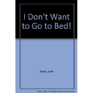 I Don't Want to Go to Bed Punjabi/English Julie Sykes 9781854305367 Books