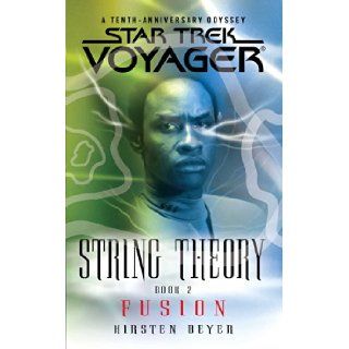 Star Trek Voyager String Theory #2 Fusion Kirsten Beyer 9781476792750 Books