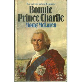 Bonnie Prince Charlie Moray McLaren Books