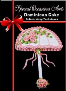 Dominican Cake and Decorating Techniques Customflix, Special Occasions Arts  Instant Video