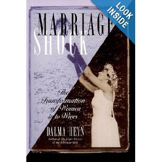 Marriage Shock Dalma Heyn 9780385324021 Books