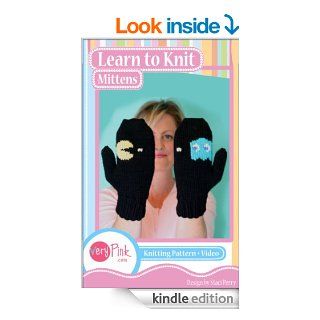 Learn to Knit Mittens   Kindle edition by Staci Perry. Arts & Photography Kindle eBooks @ .