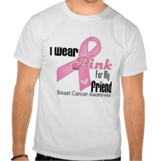 Pink Ribbon Friend Breast Cancer Tee Shirts