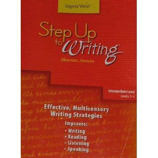 Step Up to Writing Intermediate Level Effective, Multisensory Writing Strategies Teacher's Manual Grades 3 6 Maureen Auman 9781602181656 Books