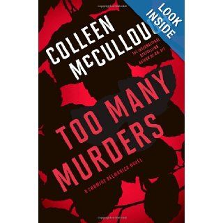 Too Many Murders A Carmine Delmonico Novel (Carmine Delmonico Novels) Colleen McCullough 9781439177471 Books