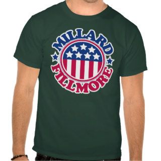 US President Millard Fillmore Tshirt