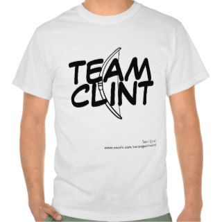 Team Clint Shirts