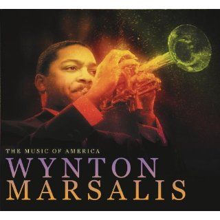 Music of America Wynton Marsalis Music