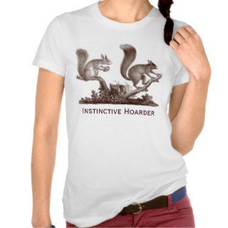 Instinctive Hoarder for People Who Love to Shop Tshirts