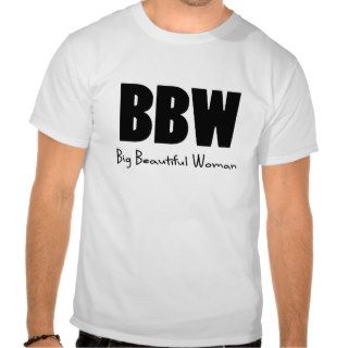 BBW Big Beautiful women Tee Shirt