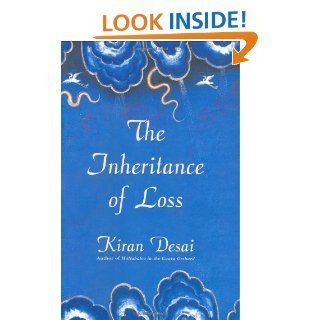 The Inheritance of Loss A Novel (Man Booker Prize) Kiran Desai 9780871139290 Books