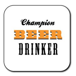 champion beer drinker' coaster by loveday designs