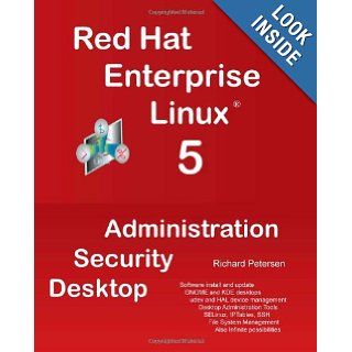 Red Hat Enterprise Linux 5 Administration Security Desktop Richard L Petersen 9780982099803 Books