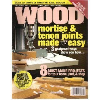 WOOD Magazine June/July 2004 Issue 156 (Build and ARTS & CRAFTS TALL CLOCK) Bill Brier Books