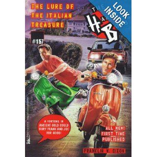 The Lure of the Italian Treasure (The Hardy Boys #157) Franklin W. Dixon 9780671034450 Books