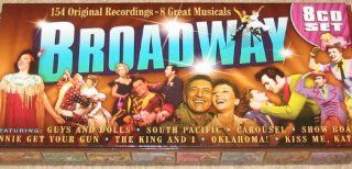 Broadway   154 Original Recordings   8 Great Musicals Annie Get Your Gun/Carousel/Guys and Dolls/The King and I/Kiss Me, Kate/Oklahoma/Show Boat/South Pacific Music