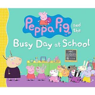Peppa Pig and the Busy Day at School (Hardcover)