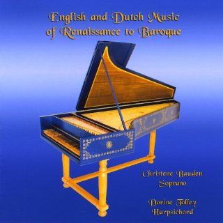 English & Dutch Music of Renaissance to Baroque Music