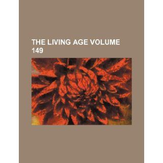 The Living Age Volume 149 Books Group 9781236158260 Books