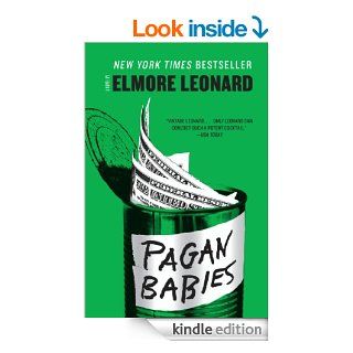 Pagan Babies   Kindle edition by Elmore Leonard. Mystery, Thriller & Suspense Kindle eBooks @ .