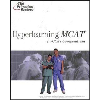 The Princeton Review   Hyperlearning MCAT In Class Compendium Princeton Review Staff Books