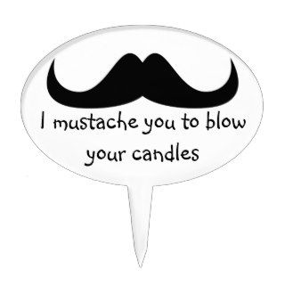 Mustache you to blow your candles bday cake topper