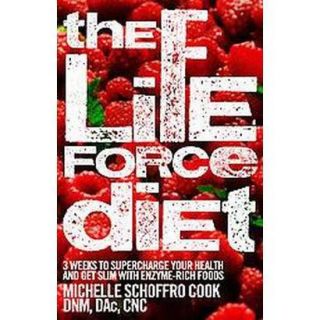 The Life Force Diet (Paperback)