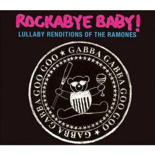 Rockabye Baby Lullaby Renditions of the Ramones